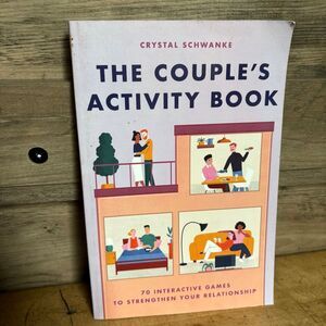 The Couple's Activity Book 70 Interactive Games to Strengthen your Relationship